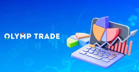 በOlymptrade ይገበያዩ፡ ግብይቶችን ያስቀምጡ፣ ገበታዎችን ያንብቡ እና አደጋን ያስተዳድሩ