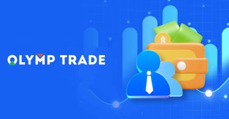 Daftar dan Penarikan Olymptrade: Panduan Pembayaran Langkah demi Langkah