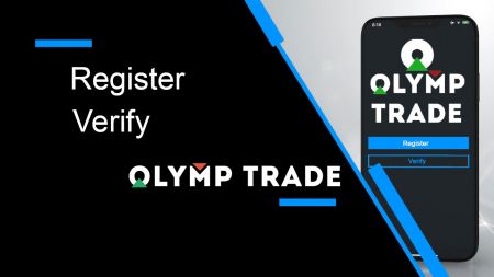 Számla regisztráció és ellenőrzése az Olymp Trade-ben